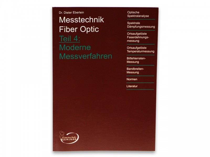 Dr. Dieter Eberlein: Messtechnik Fiber Optic Teil 4 Moderne Messverfahren